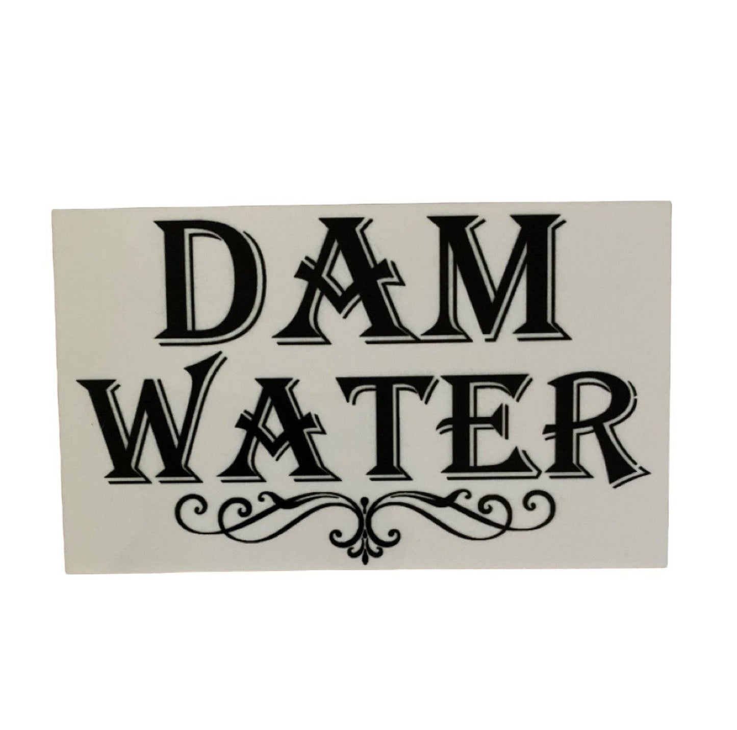 Dam Water Garden Property Tap Sign - The Renmy Store Homewares & Gifts 