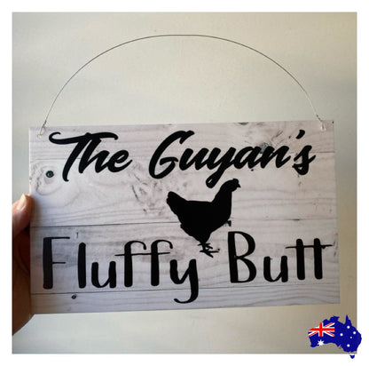 Fluffy Butt Hut Custom Personalised Chicken Sign - The Renmy Store Homewares & Gifts 