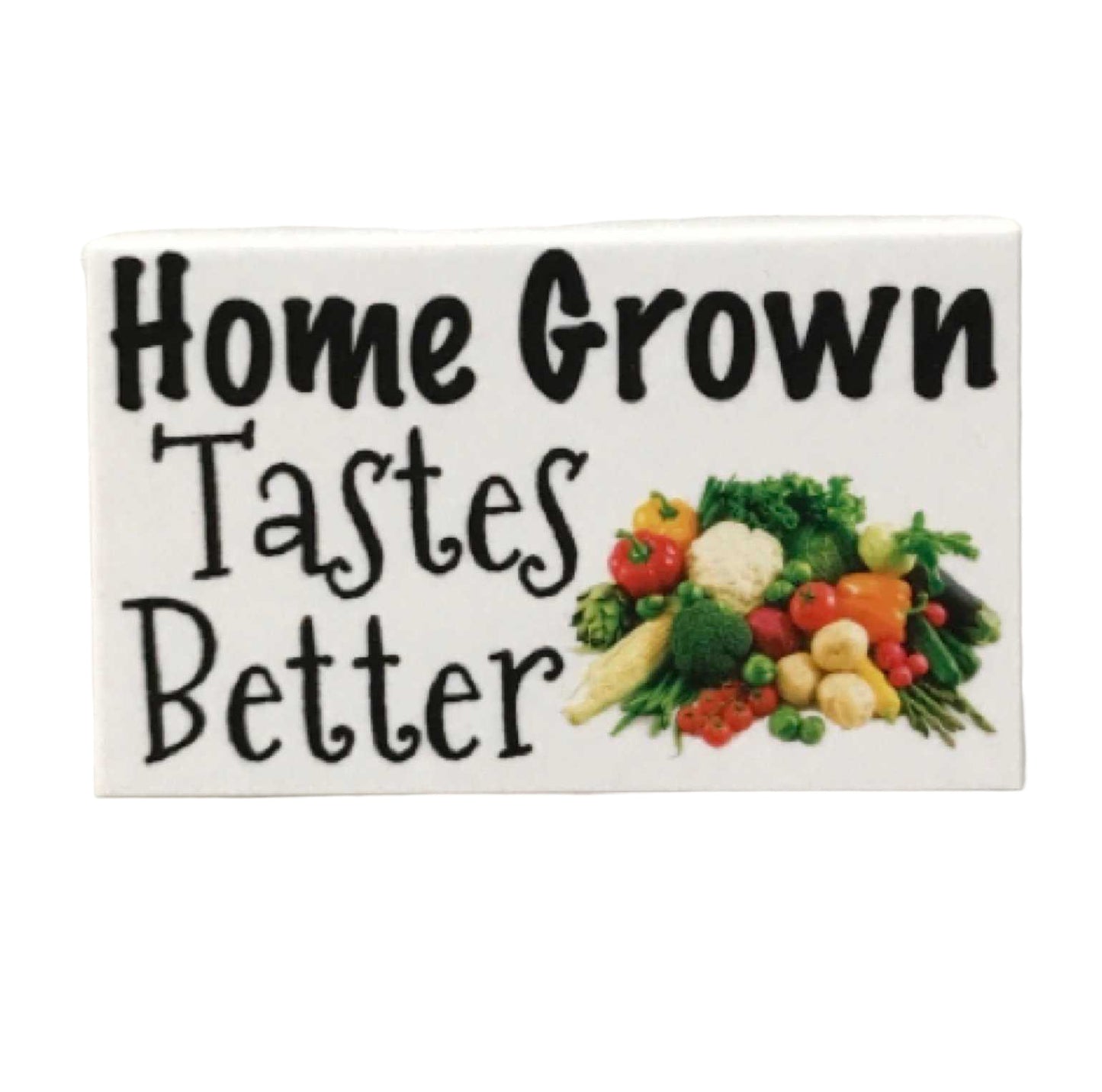 Home Grown Tastes Better Vegetables Garden Sign - The Renmy Store Homewares & Gifts 