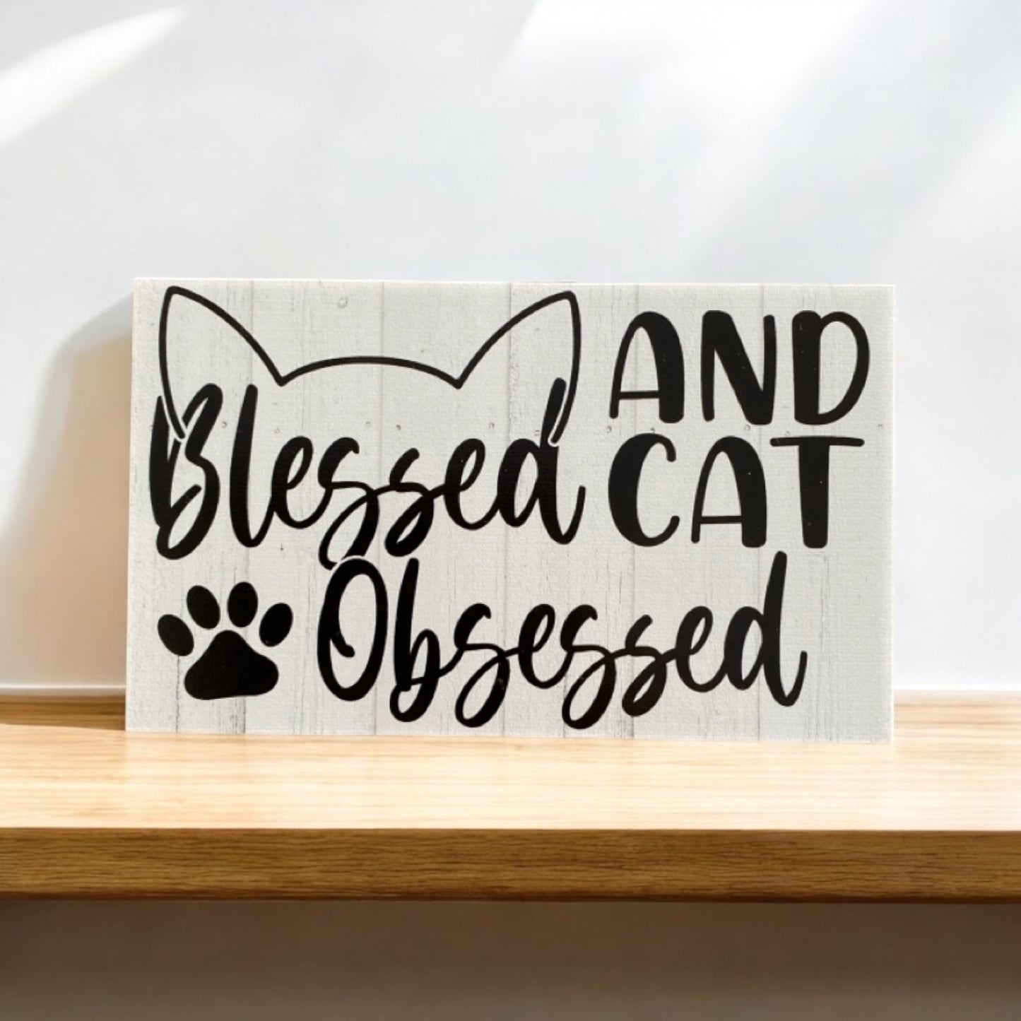 Blessed and Cat Obsessed Sign