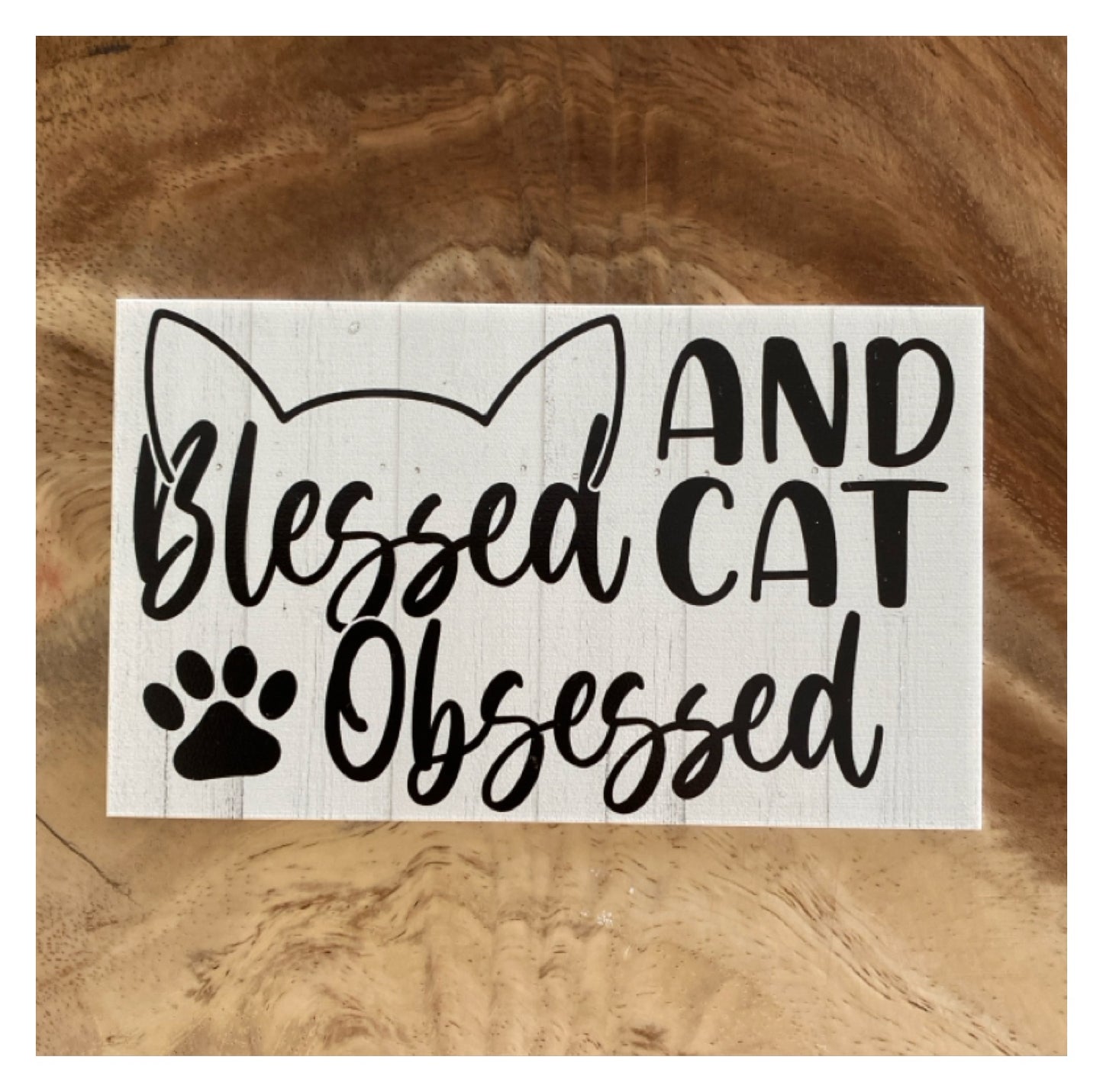 Blessed and Cat Obsessed Sign