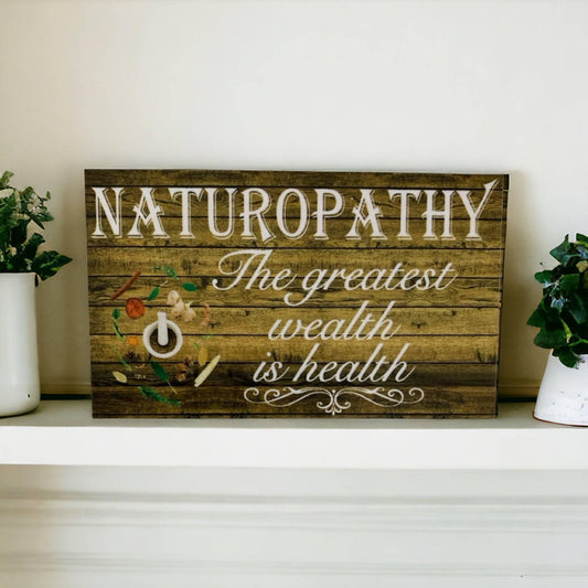 Naturopathy Wealth Is Health Naturopath Sign - The Renmy Store Homewares & Gifts 