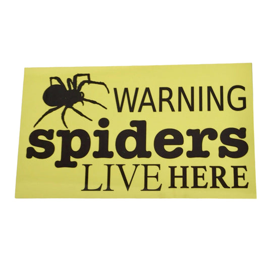Warning Spiders Live Here Sign