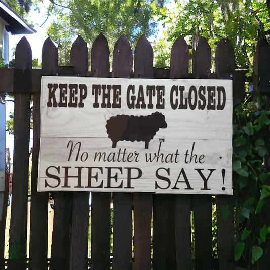 Sheep Ewe Keep The Gate Closed Sign