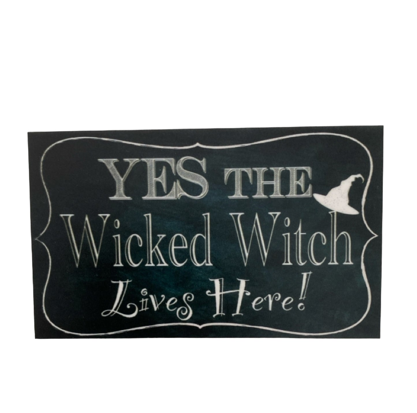 Yes Wicked Witch Lives Here Vintage Sign - The Renmy Store Homewares & Gifts 