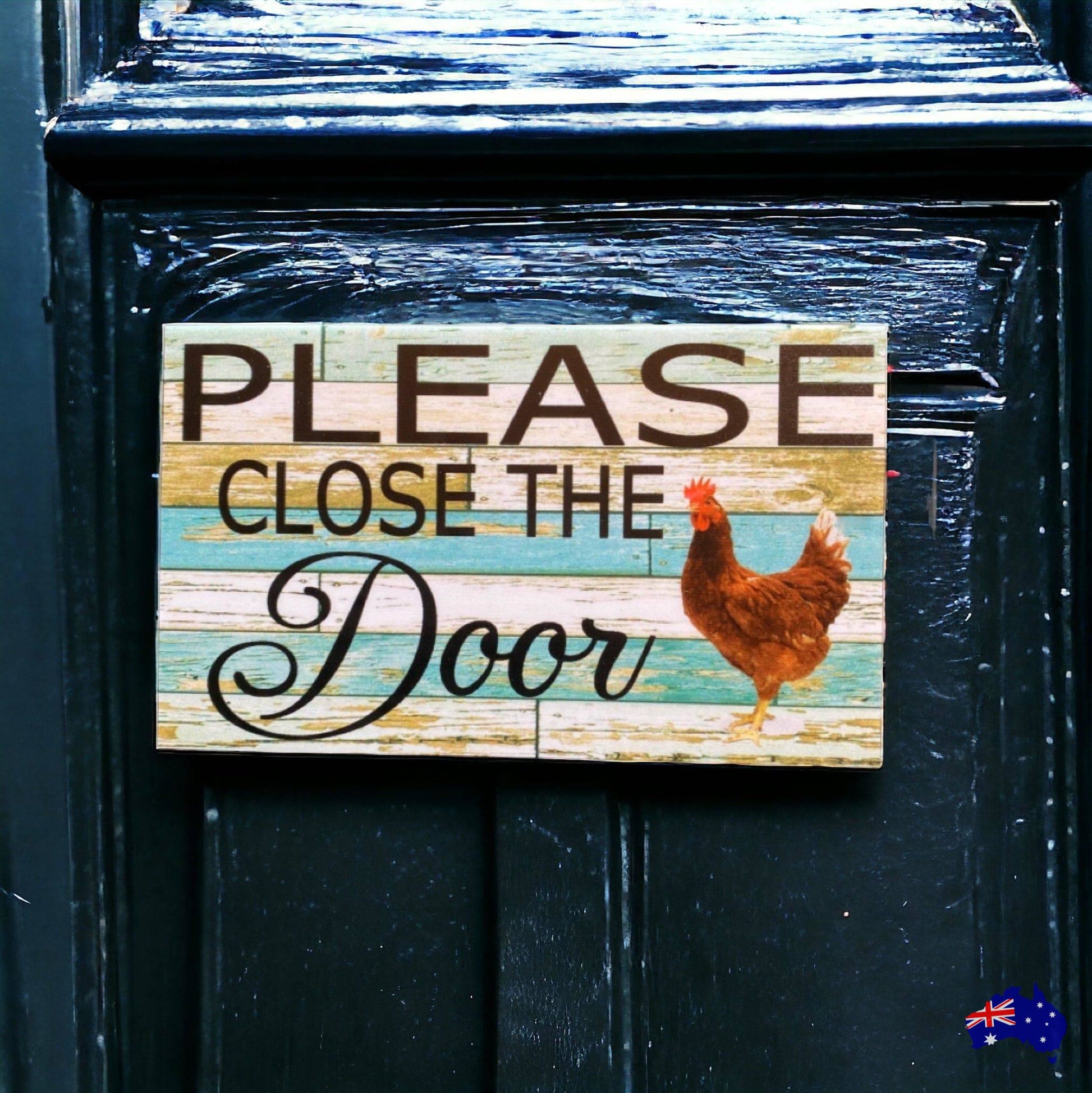 Close The Door with Chicken Sign - The Renmy Store Homewares & Gifts 