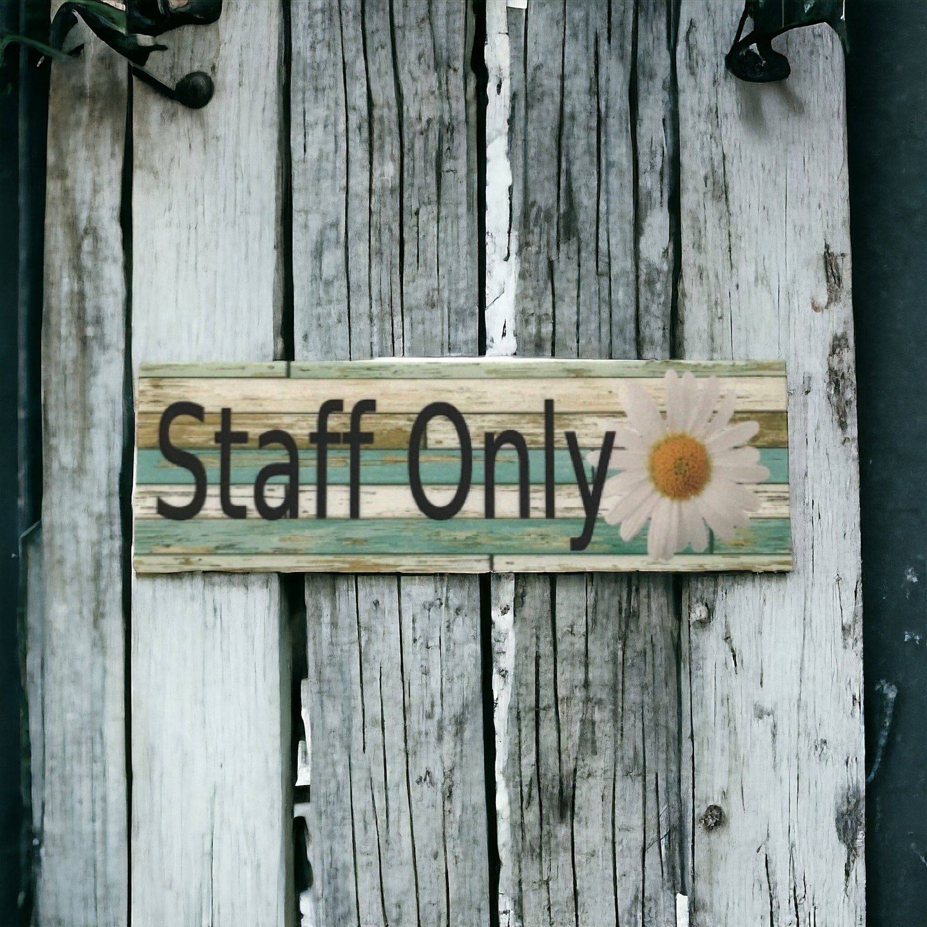 Staff Only with Daisy Sign - The Renmy Store Homewares & Gifts 