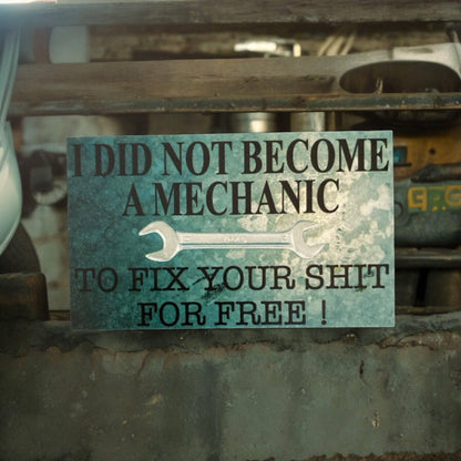 Mechanic No Fixing for Free Garage Sign - The Renmy Store Homewares & Gifts 