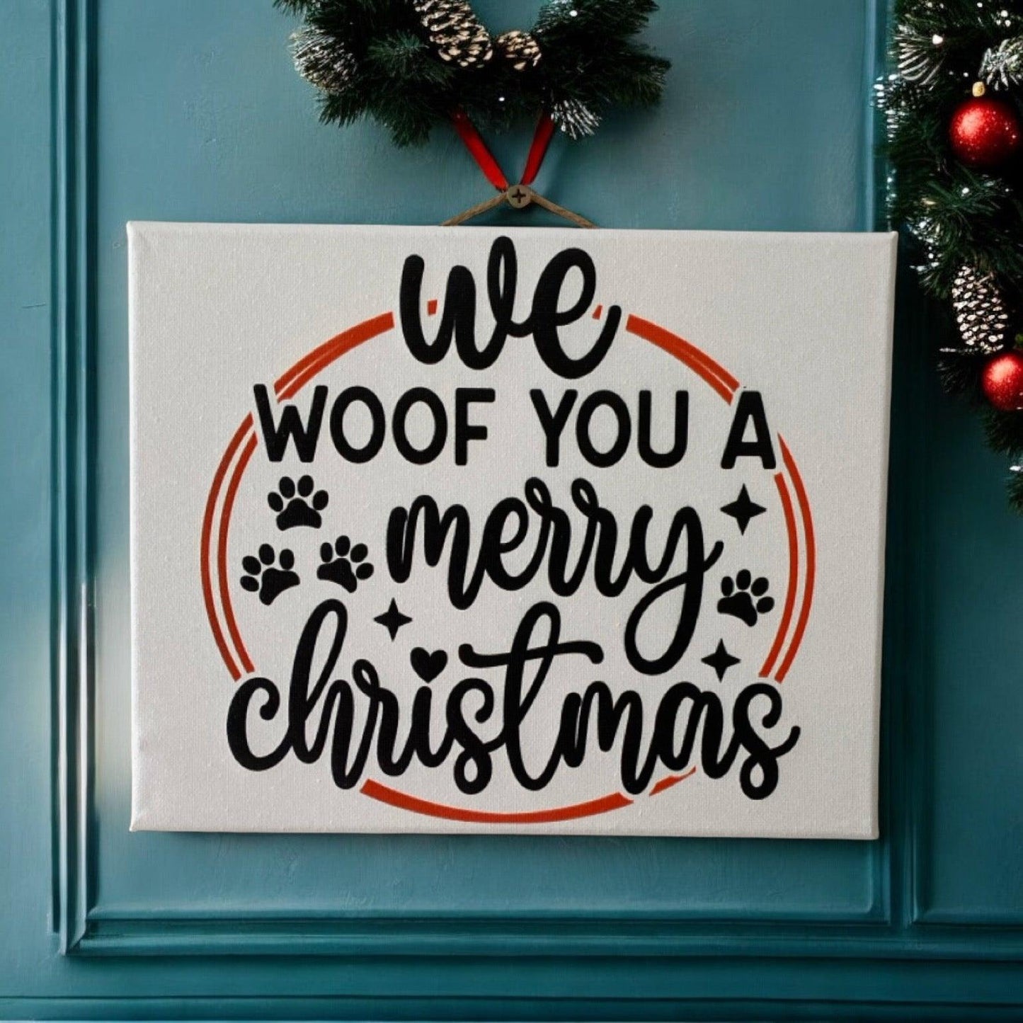 We Woof Dog You Merry Christmas Sign - The Renmy Store Homewares & Gifts 