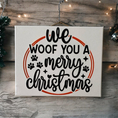 We Woof Dog You Merry Christmas Sign - The Renmy Store Homewares & Gifts 