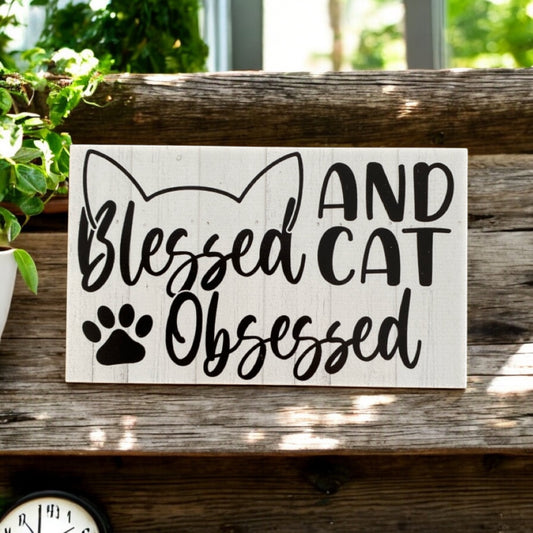 Blessed and Cat Obsessed Sign