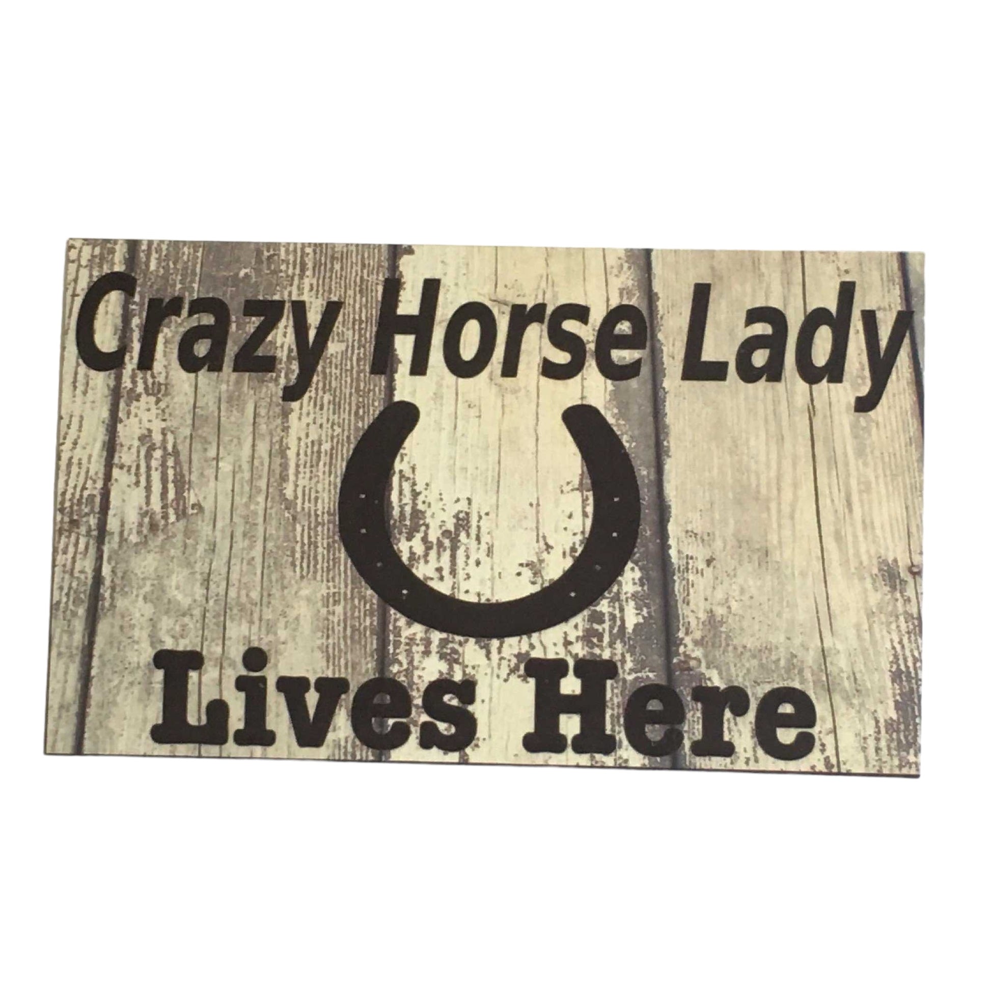 Crazy Horse Lady Lives Here Sign - The Renmy Store Homewares & Gifts 
