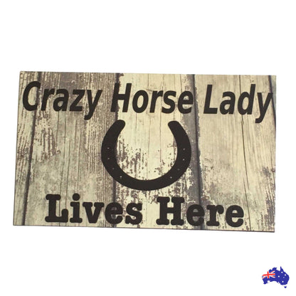 Crazy Horse Lady Lives Here Sign - The Renmy Store Homewares & Gifts 