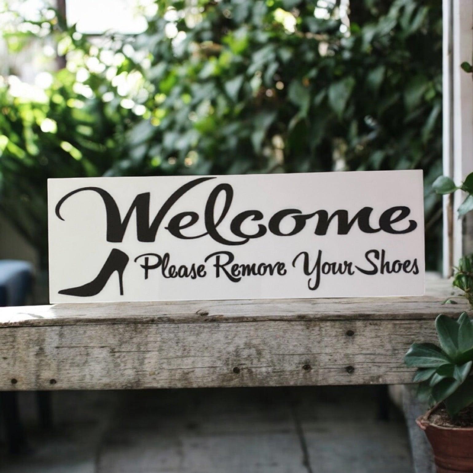 Welcome Please Remove Your Shoes Sign - The Renmy Store Homewares & Gifts 