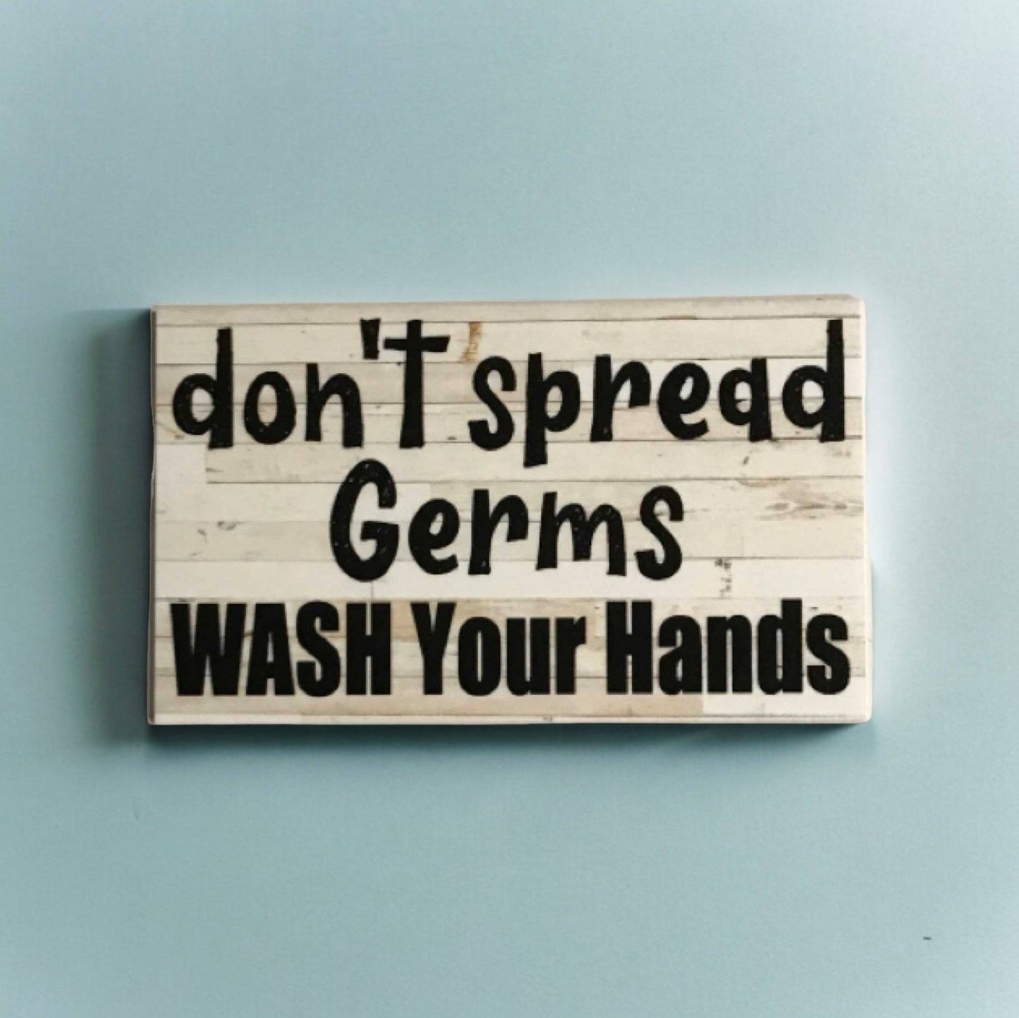 Don't Spread Germs Wash Your Hands Sign - The Renmy Store Homewares & Gifts 