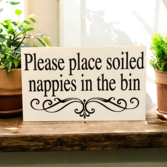 Nappies In The Bin Toilet Restroom Sign - The Renmy Store Homewares & Gifts 