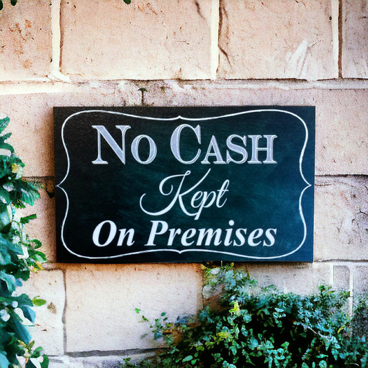 No Cash Kept On Premises Business Retail Sign - The Renmy Store Homewares & Gifts 