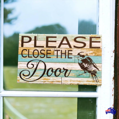 Close The Door with Kookaburra Bird Sign - The Renmy Store Homewares & Gifts 