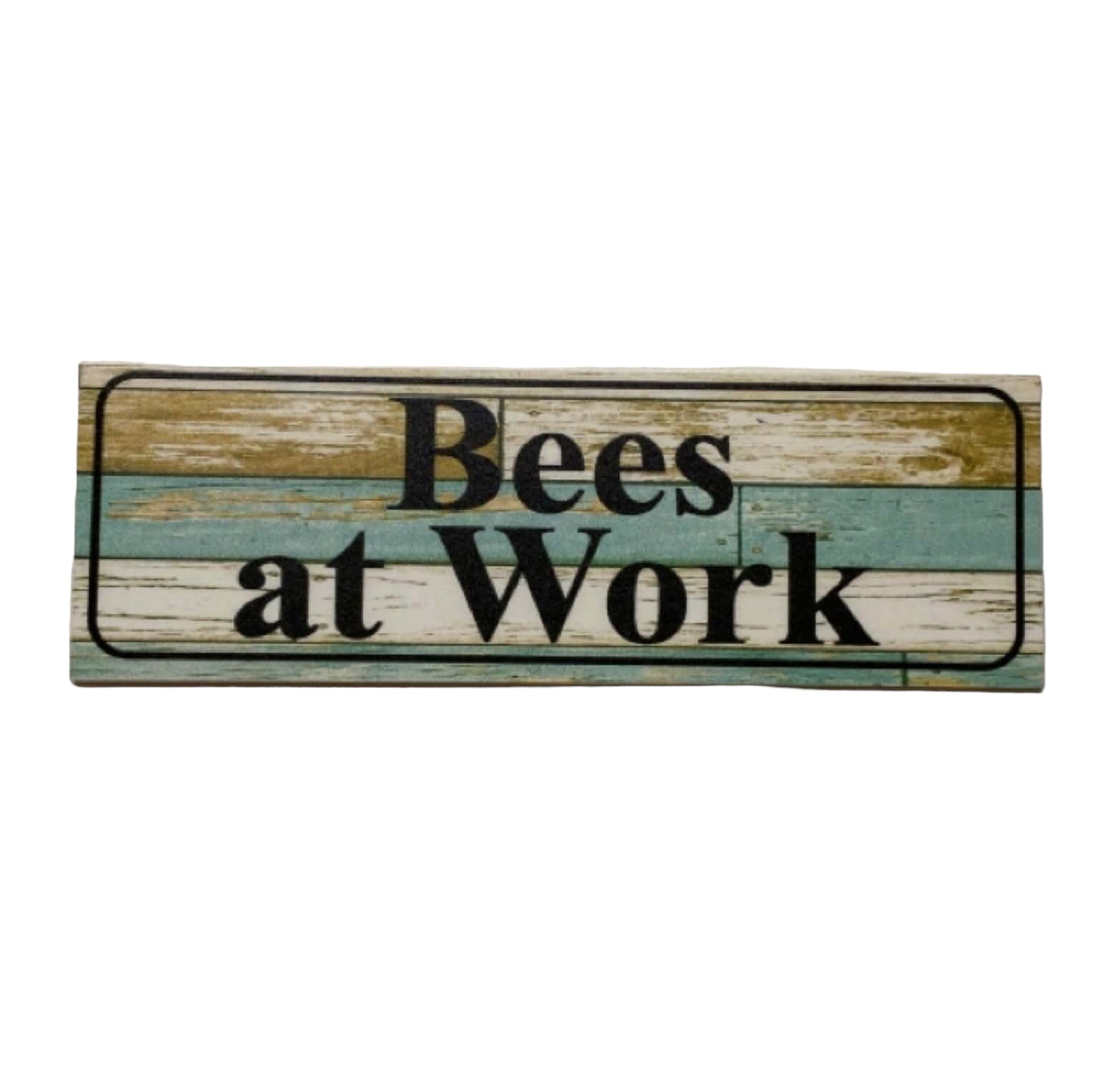 Bees At Work Rustic Sign - The Renmy Store Homewares & Gifts 