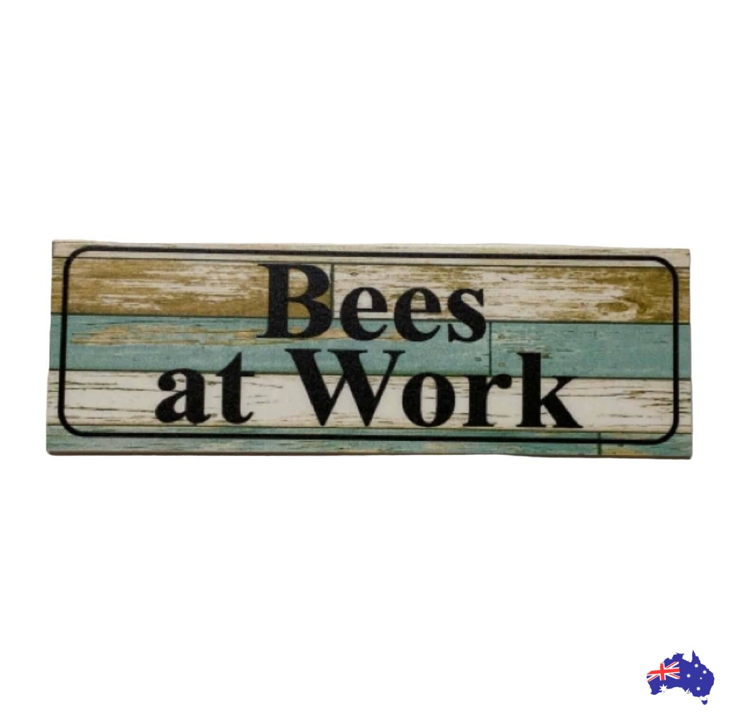 Bees At Work Rustic Sign - The Renmy Store Homewares & Gifts 