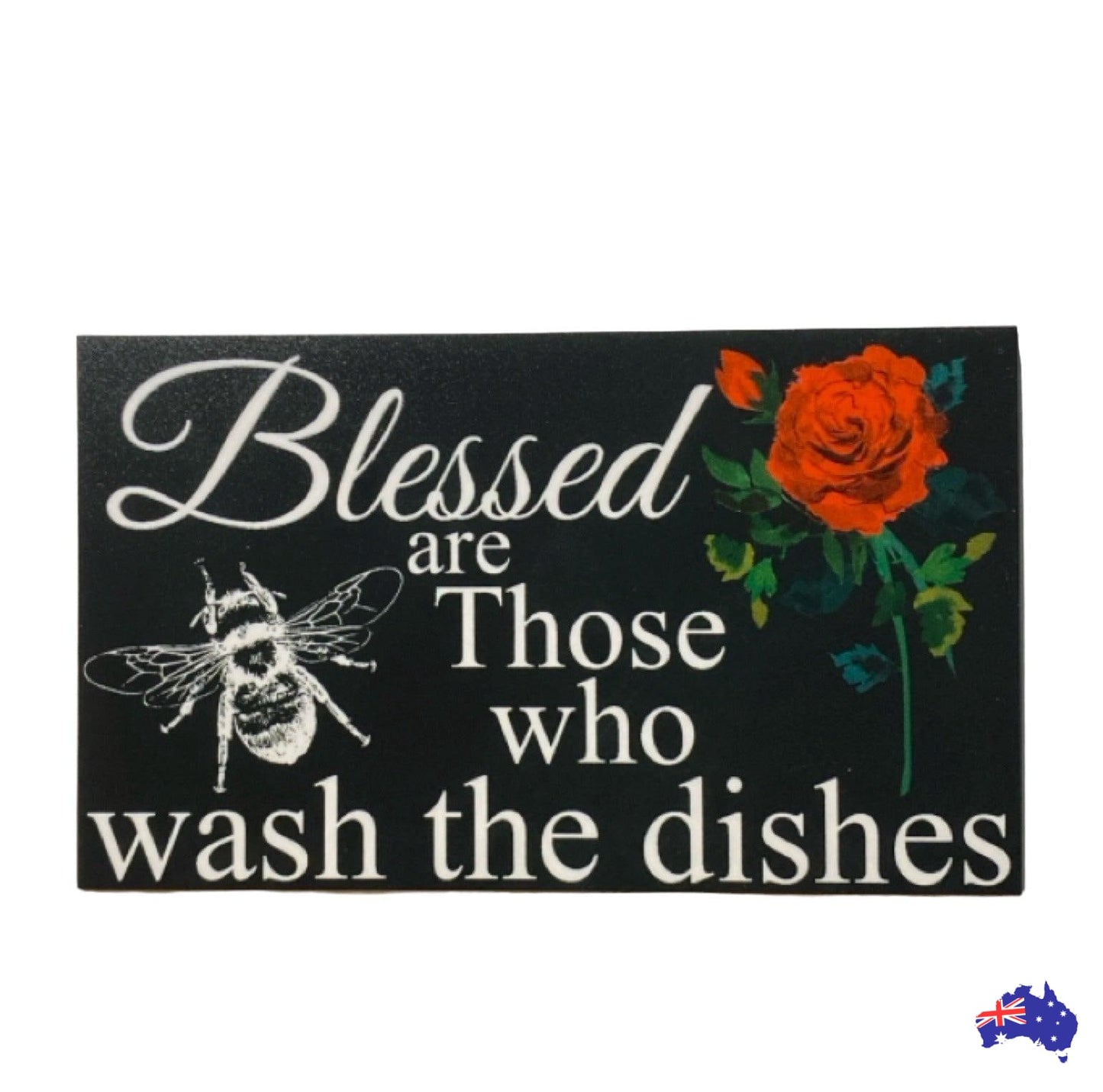 Blessed Are Those Who Do The Dishes Bee Rose Sign - The Renmy Store Homewares & Gifts 