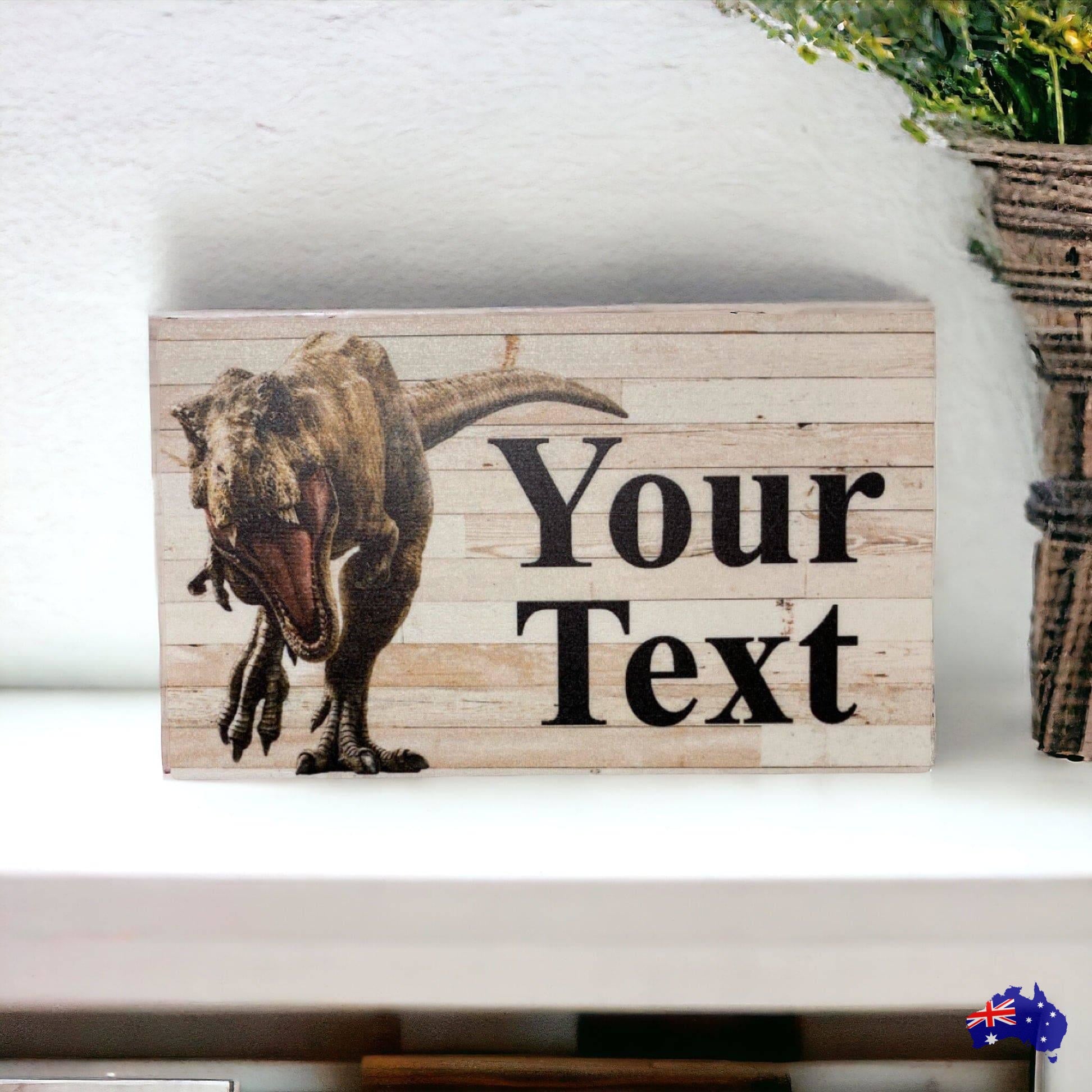 Dinosaur Custom Personalised Rustic Sign - The Renmy Store Homewares & Gifts 