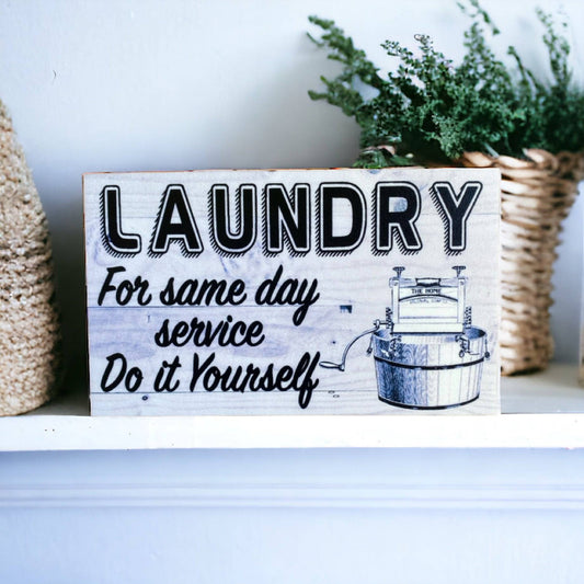 Laundry Same Day Do Yourself Funny Sign - The Renmy Store Homewares & Gifts 