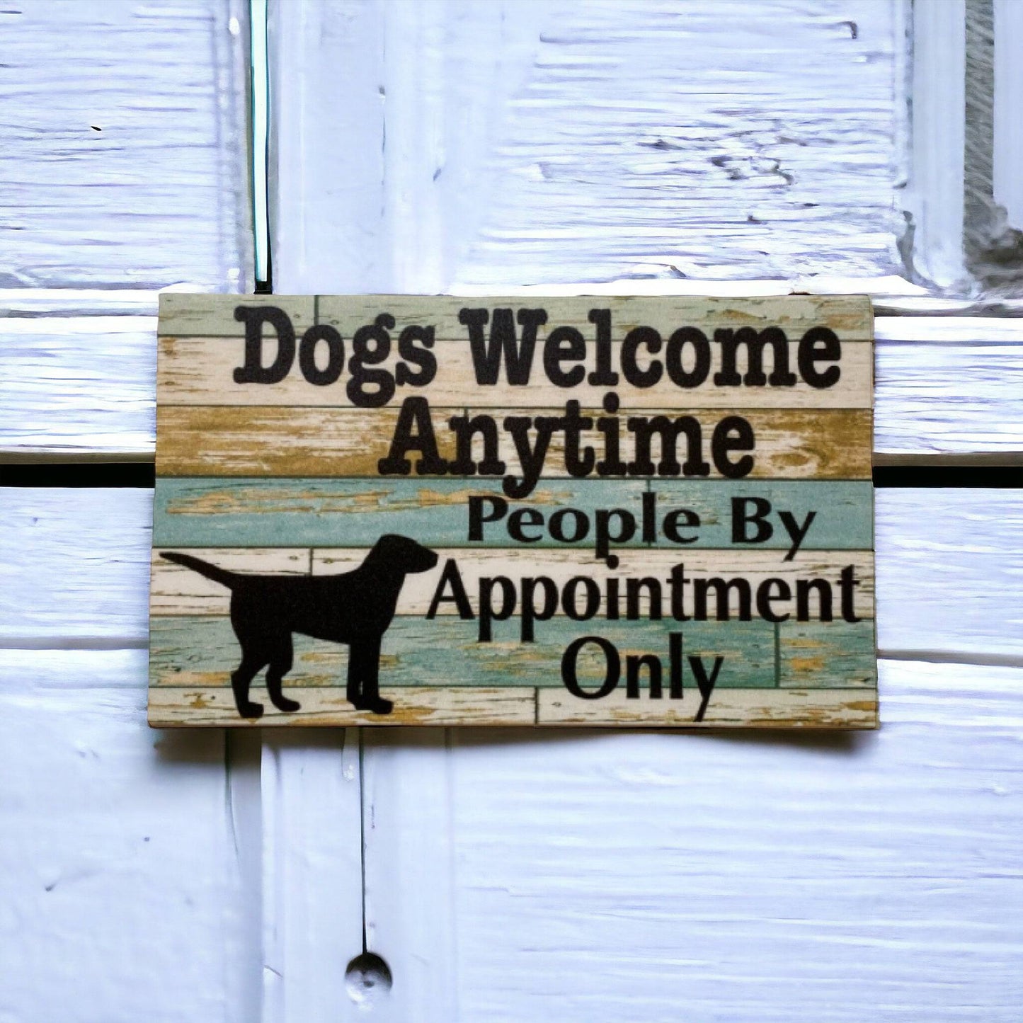 Dogs Welcome People By Appointment Sign - The Renmy Store Homewares & Gifts 