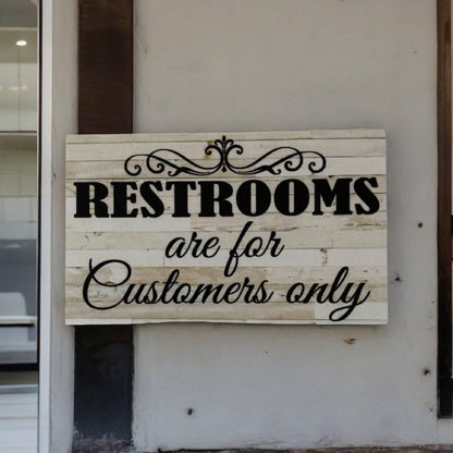 Restrooms Toilet For Customers Only Business Shop Sign - The Renmy Store Homewares & Gifts 