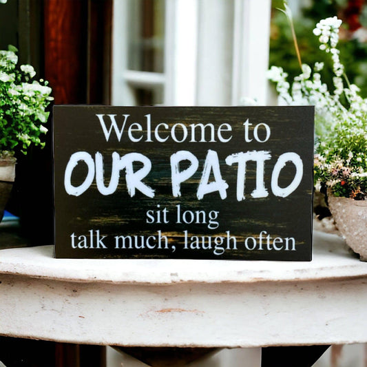 Welcome Patio Sit Long Talk Laugh Vintage Sign - The Renmy Store Homewares & Gifts 