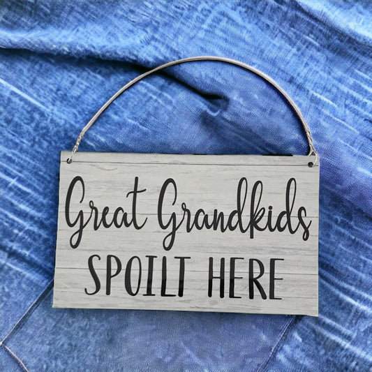 Great Grandkids Spoilt Here Sign - The Renmy Store Homewares & Gifts 