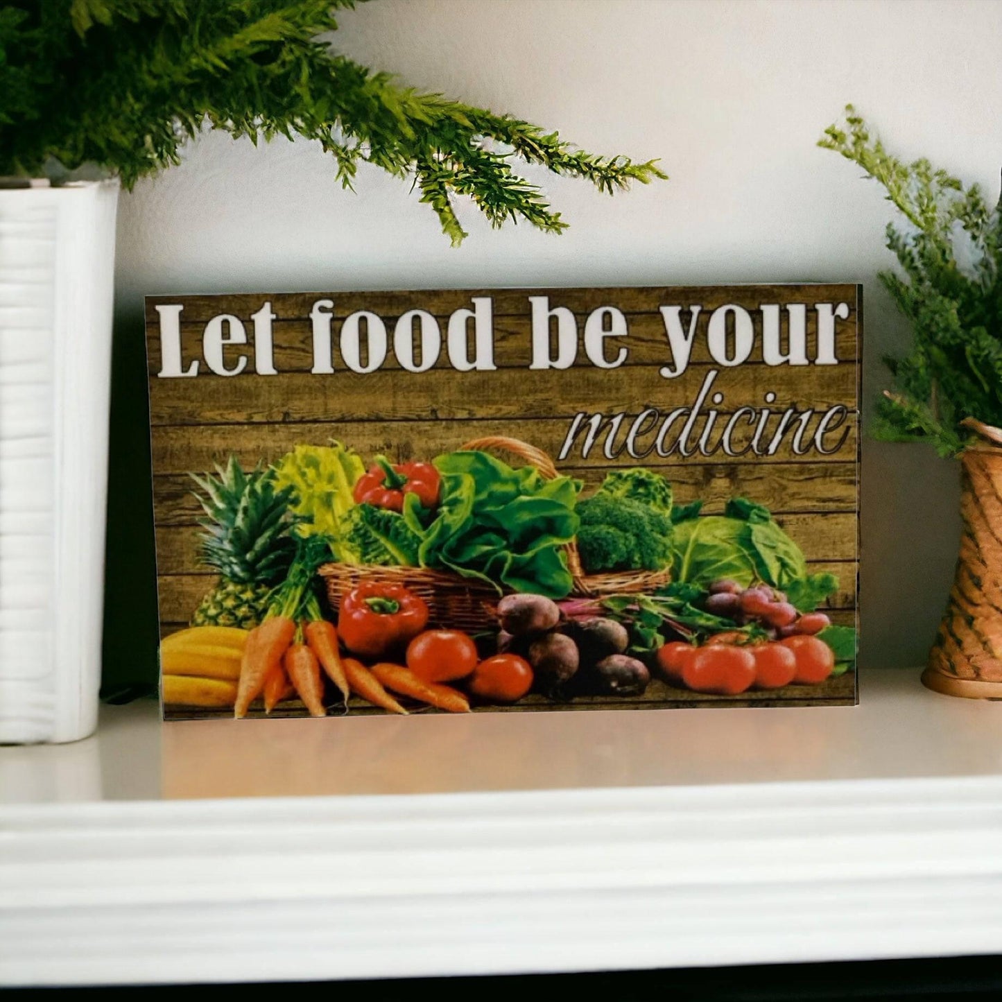 Let Food Be Your Medicine Fruit Vegetable Sign - The Renmy Store Homewares & Gifts 