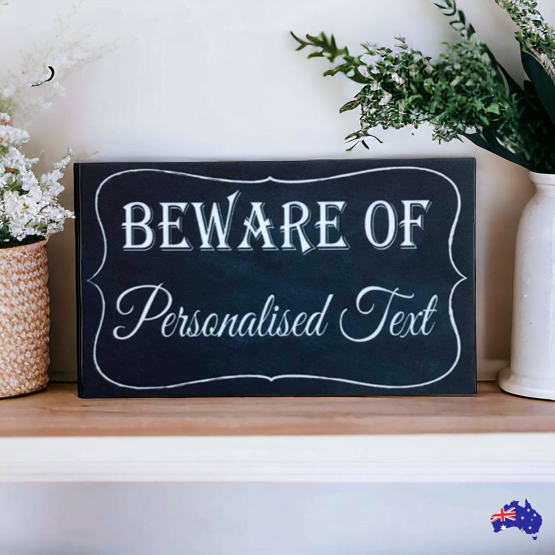 Beware Of Personalised Custom Vintage Sign - The Renmy Store Homewares & Gifts 