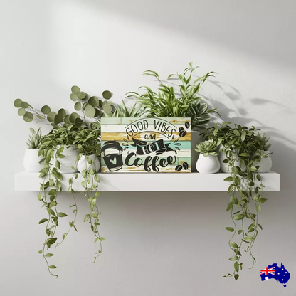 Good Vibes and Hot Coffee Sign | Aussie Made