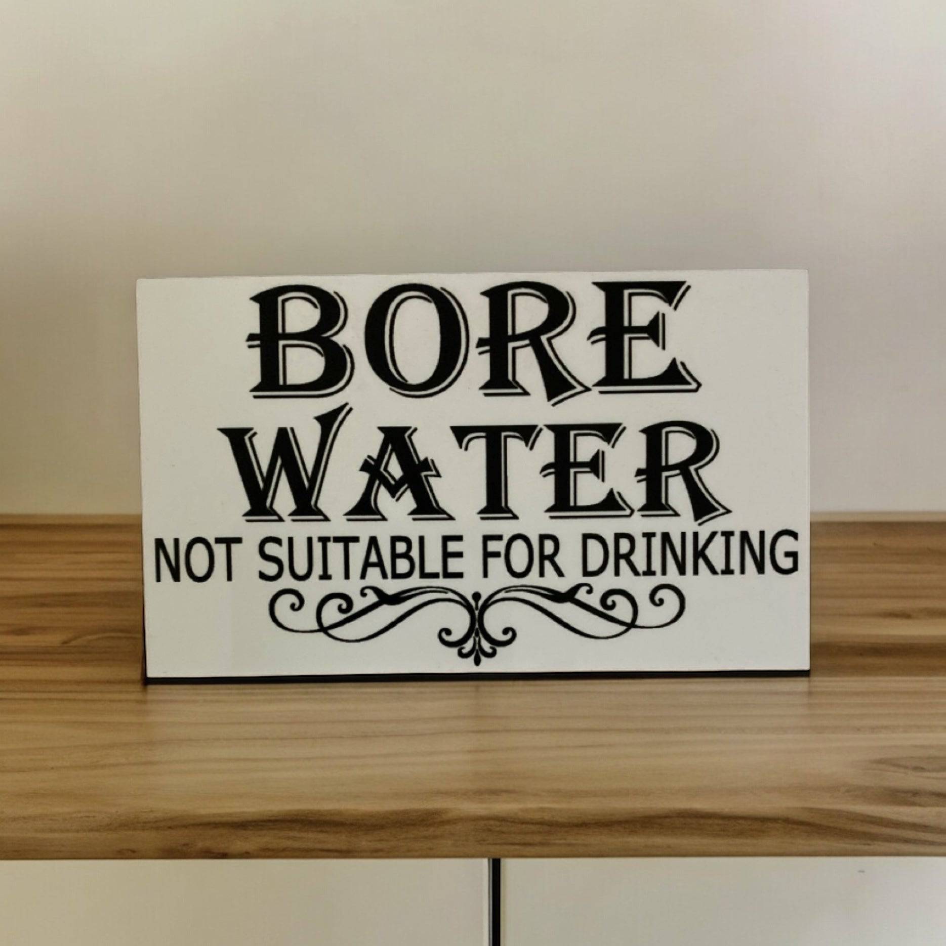 Bore Water Not Suitable For Drinking Sign - The Renmy Store Homewares & Gifts 