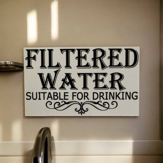 Filtered Water Suitable For Drinking Kitchen Tap Sign - The Renmy Store Homewares & Gifts 