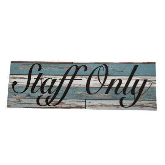 Staff Only Elegant Rustic Blue Sign - The Renmy Store Homewares & Gifts 