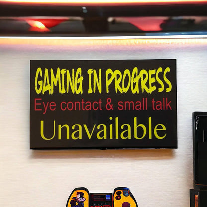 Gaming In Progress Eye Contact Sign - The Renmy Store Homewares & Gifts 