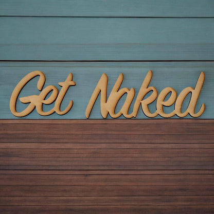 Get Naked Raw MDF Wording - The Renmy Store Homewares & Gifts 