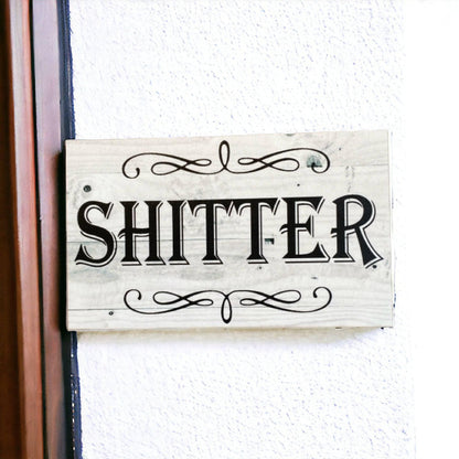 Toilet Funny Shitter Sign - The Renmy Store Homewares & Gifts 