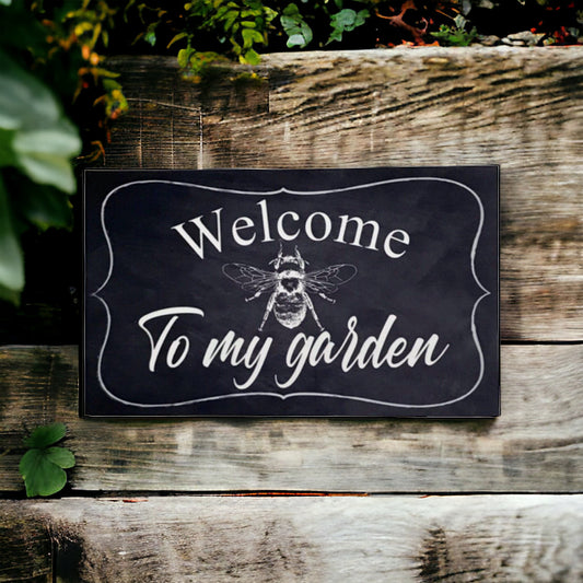 Welcome To My Garden Vintage With Bee Sign