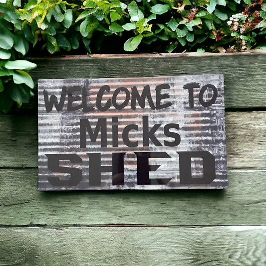 Welcome Persoanlised Custom Shed Sign - The Renmy Store Homewares & Gifts 