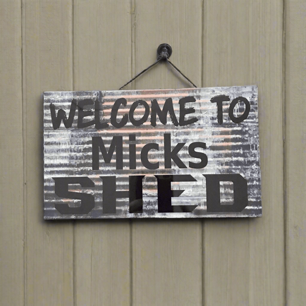 Welcome Persoanlised Custom Shed Sign - The Renmy Store Homewares & Gifts 