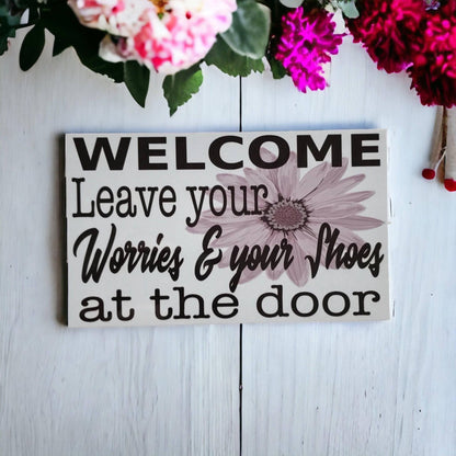 Welcome Leave Your Worries Shoes At The Door Sign - The Renmy Store Homewares & Gifts 