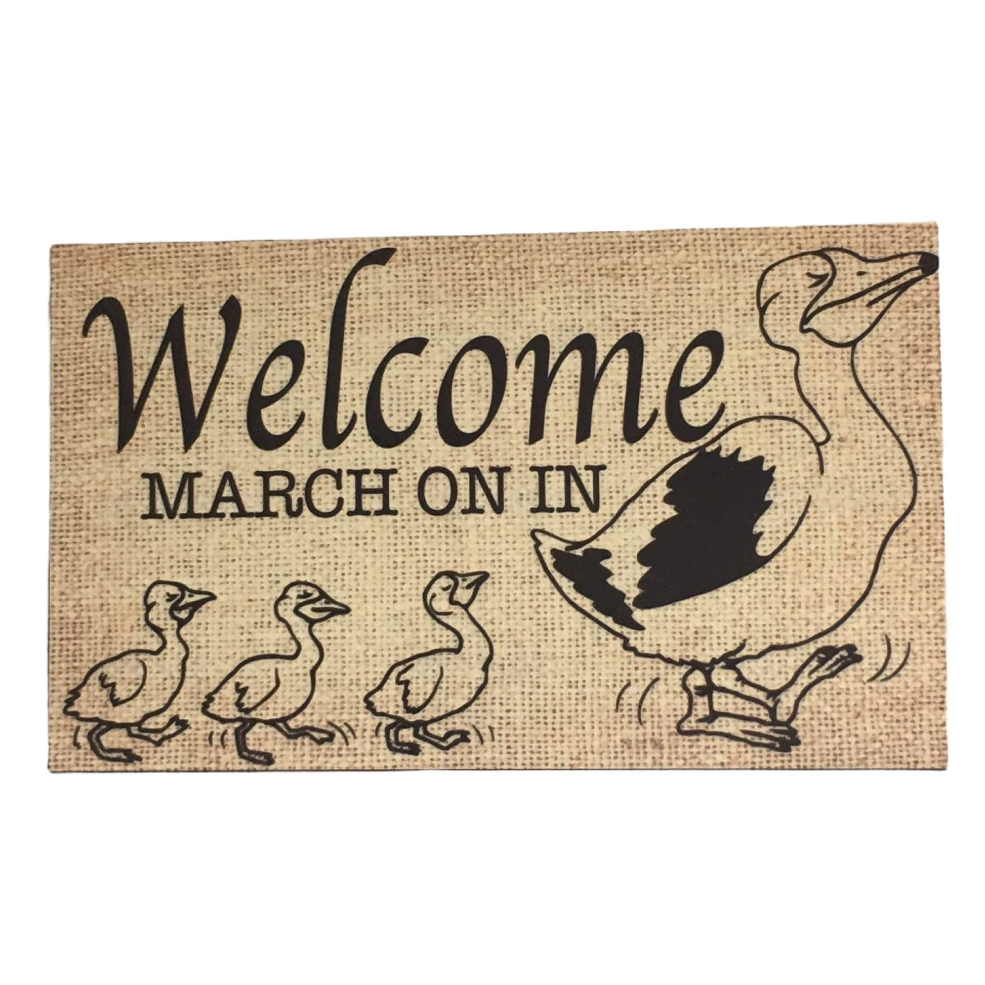 Welcome March Right In Duck Sign - The Renmy Store Homewares & Gifts 