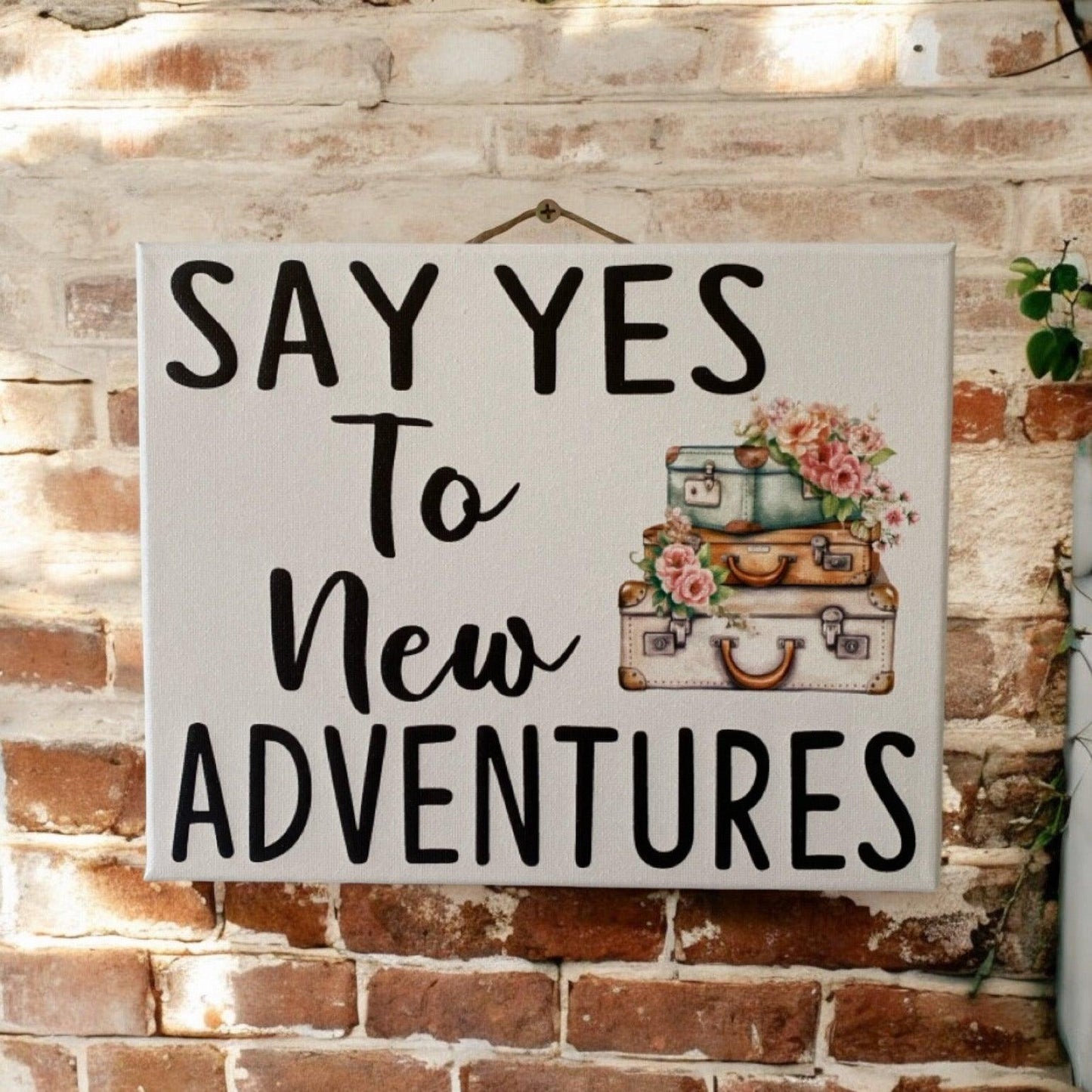 Say Yes To New Adventures Quote Travel Sign - The Renmy Store Homewares & Gifts 