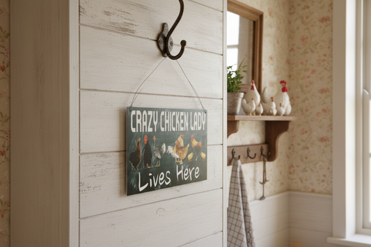 Crazy Chicken Lady Lives Here Sign - Funny Chicken Coop