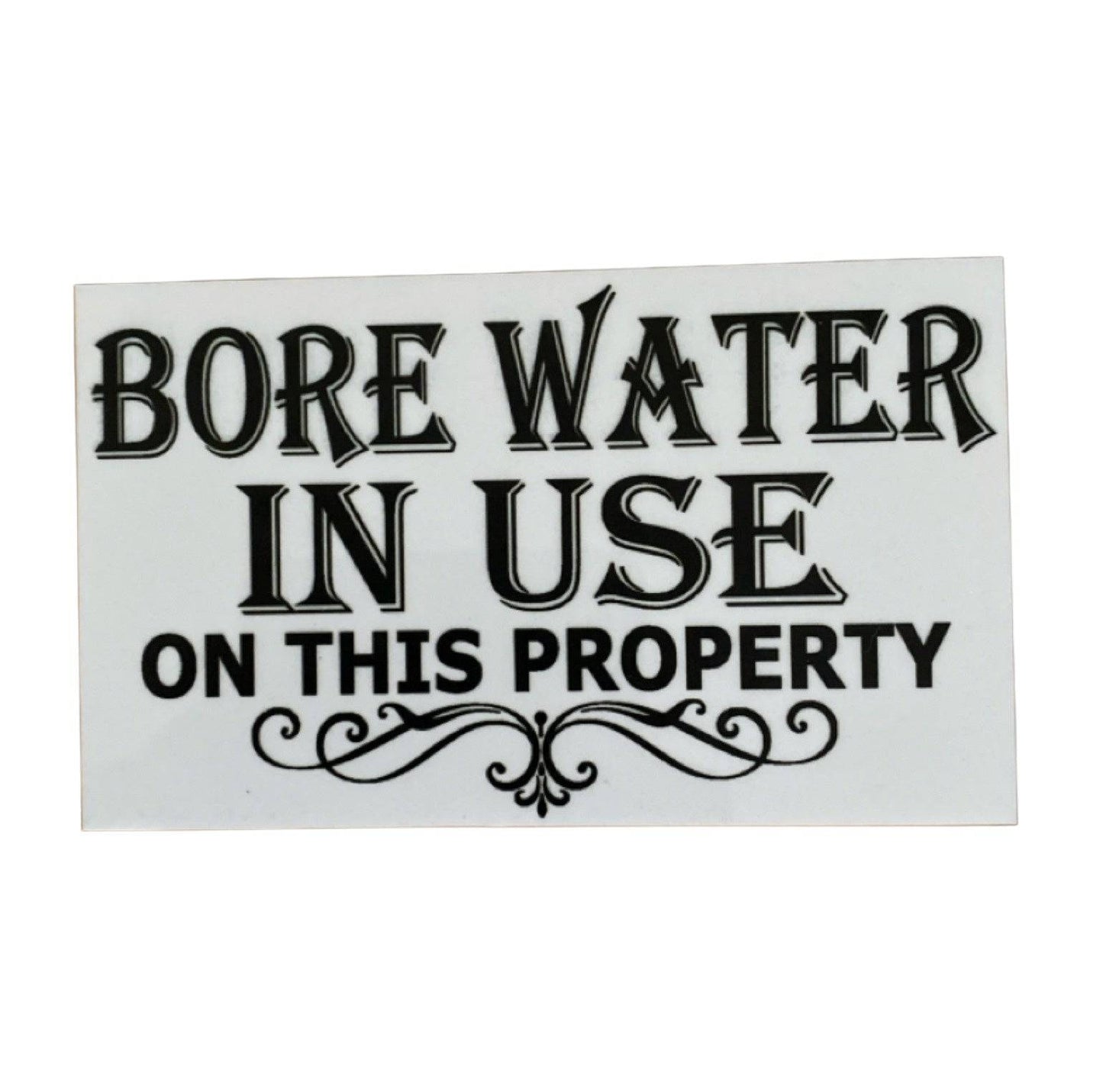 Bore Water In Use On This Property Sign - The Renmy Store Homewares & Gifts 