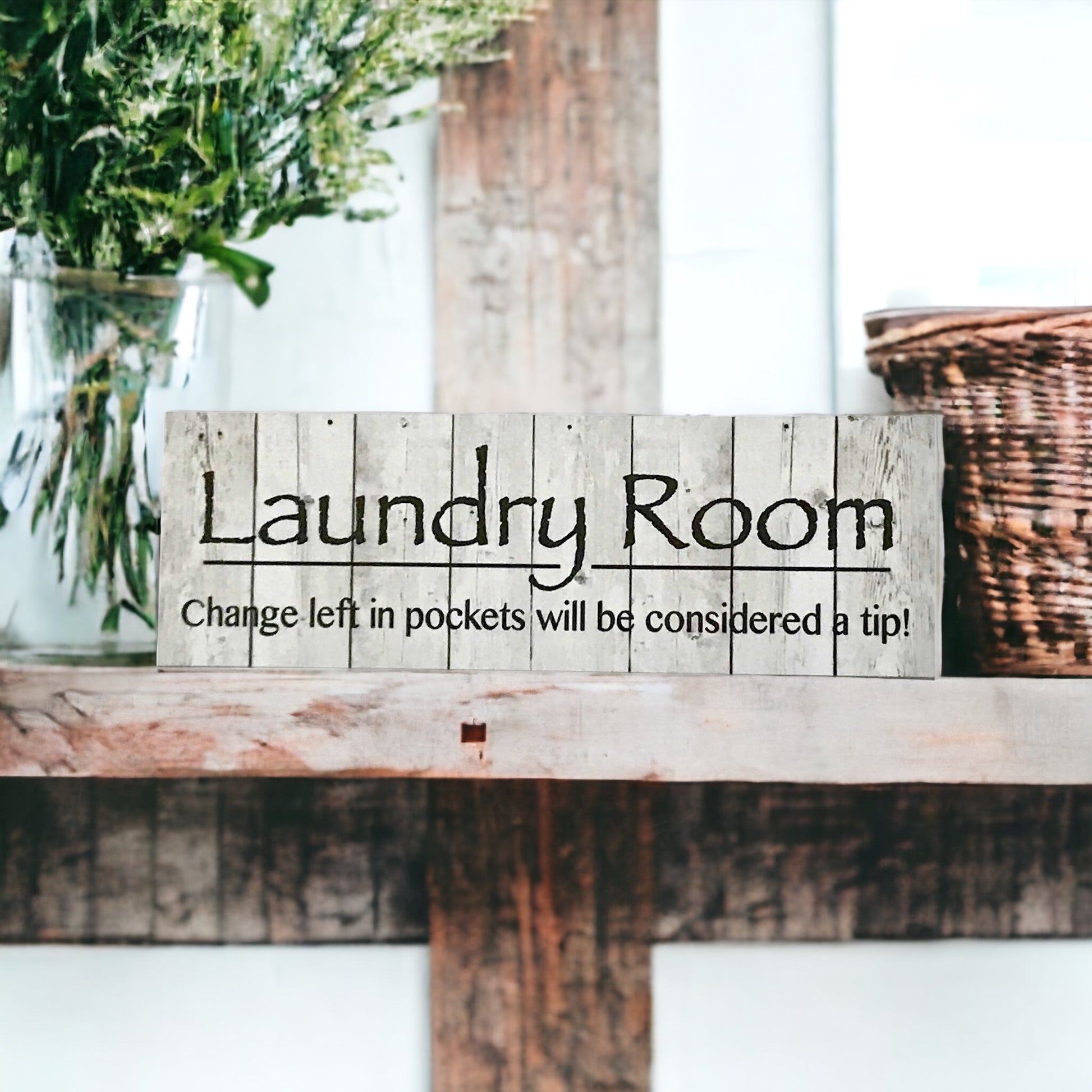 Laundry Room Rustic Change Considered Tip Sign - The Renmy Store Homewares & Gifts 