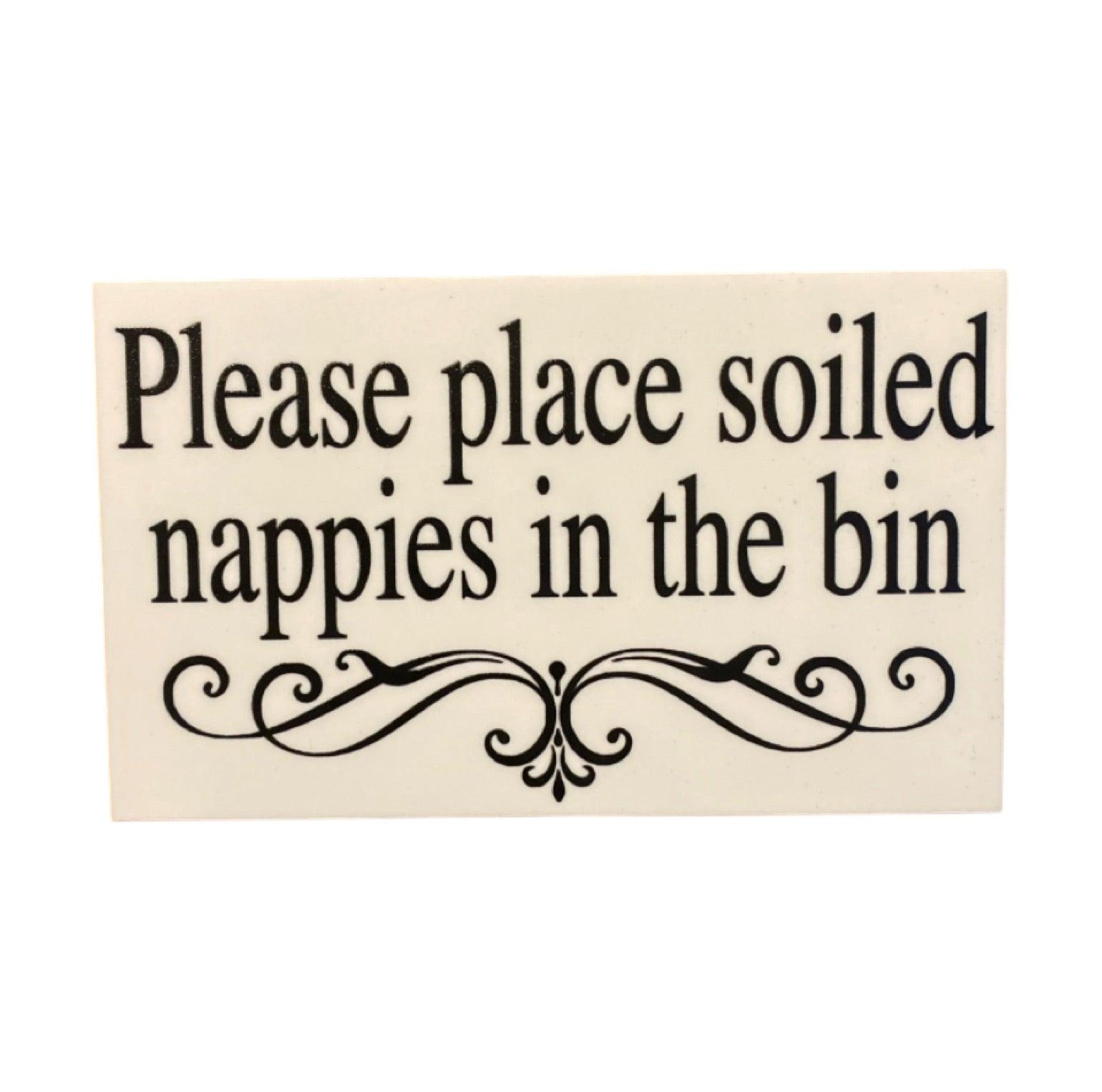 Nappies In The Bin Toilet Restroom Sign - The Renmy Store Homewares & Gifts 